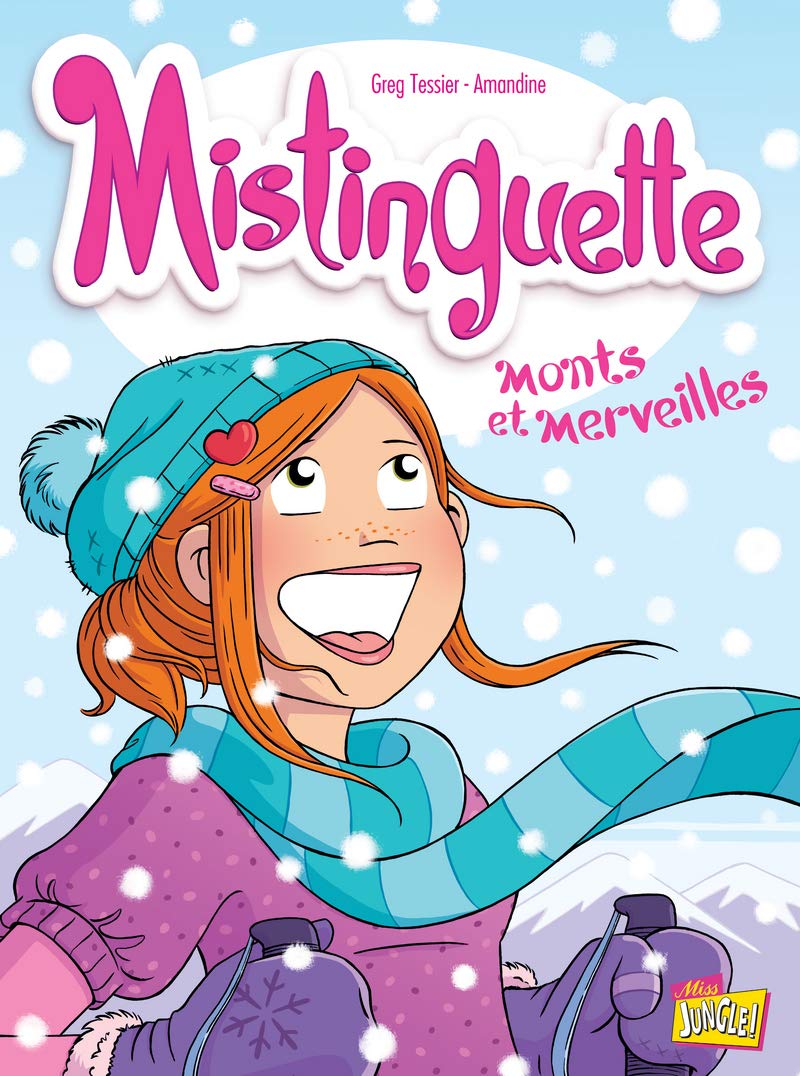 Mistinguette - tome 4 Monts et merveilles (4)