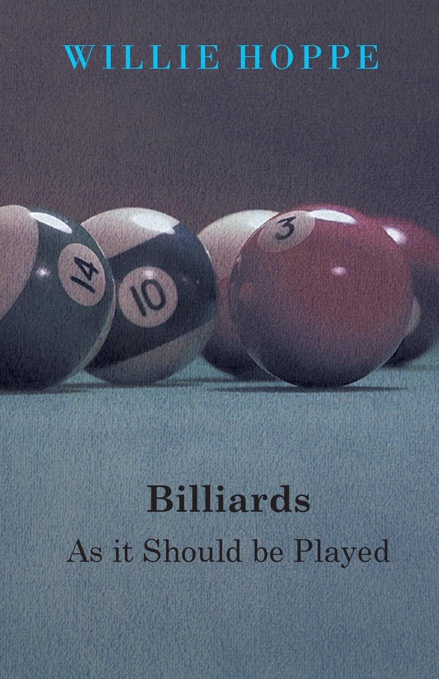 Billiards - As It Should Be Played      Kindle Edition