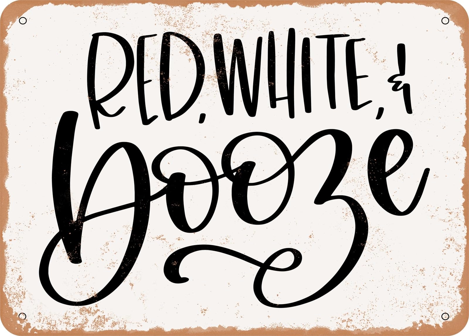 Miaomansenstore Metal Sign - Red White And Booze - Vintage Look Sign Home Decor