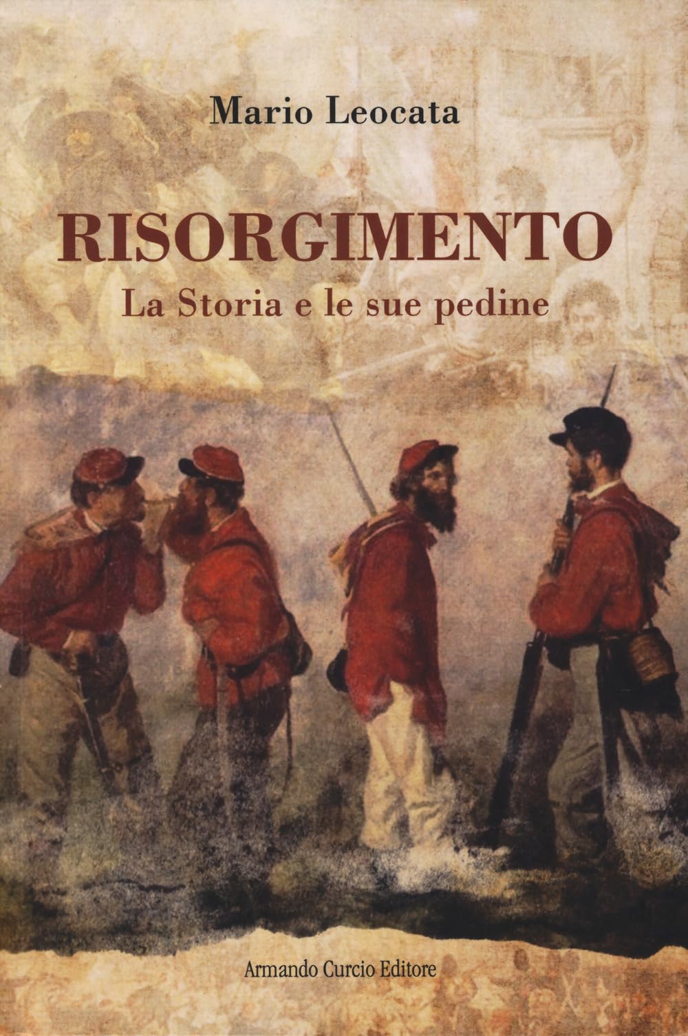 Risorgimento. La Storia E Le Sue Pedine - 4
