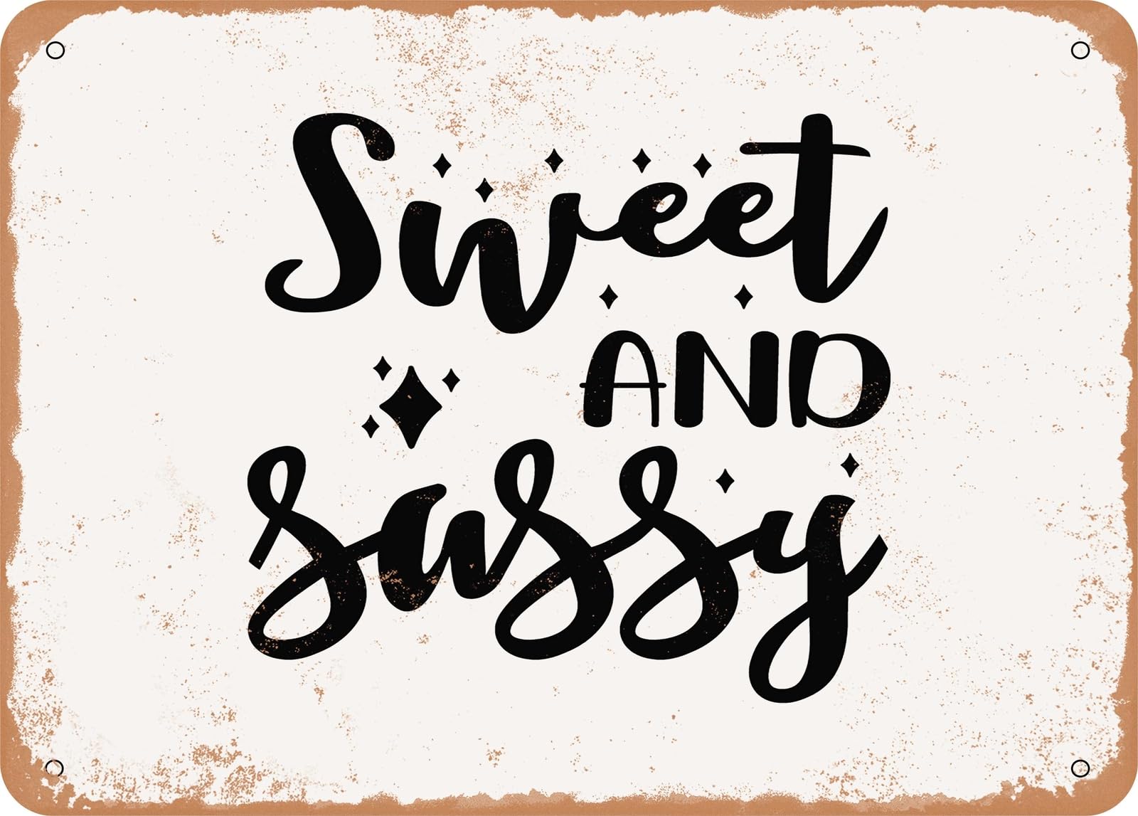 Miaomansenstore Metal Sign - Sweet And Sassy - 3 - Vintage Look Sign Home Decor