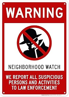 Warning Neighborhood Watch We Report All Suspicious Persons and Activities To Law Enforcement Sign, 10x14 Inches, Rust Free .040 Aluminum, Fade Resistant, Made in USA by My Sign Center
