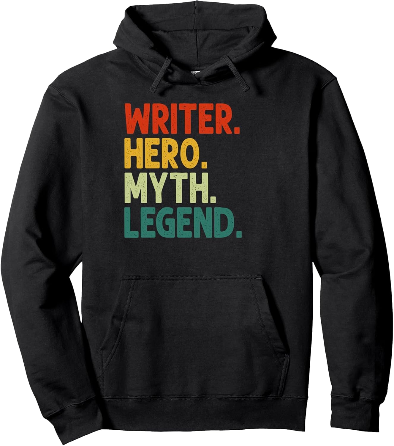 Writer Hero Myth Legend Vintage Funny Writer Pullover Hoodie