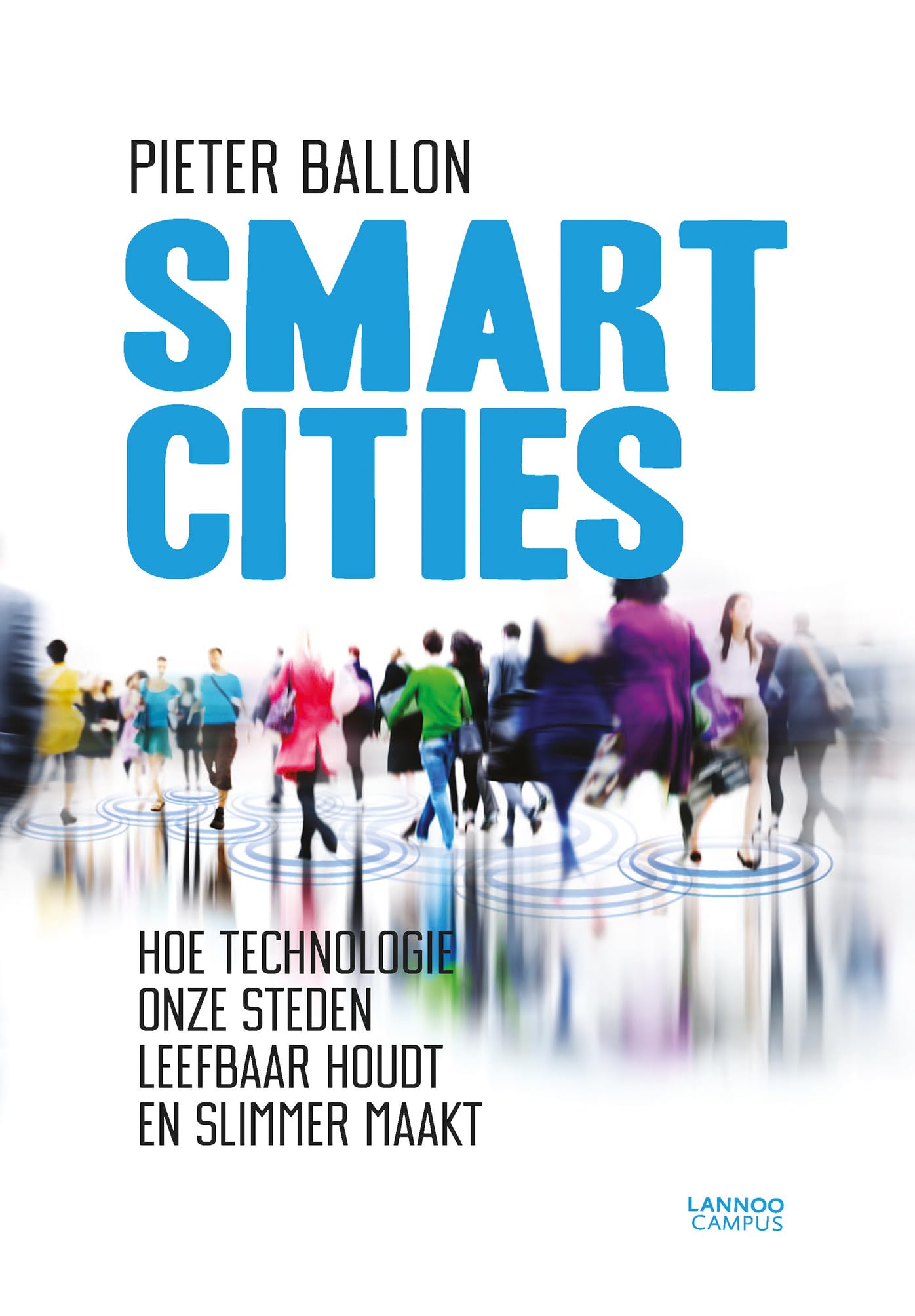 Livre Smart Cities : le guide pour imaginer un quotidien urbain plus sain et connecté
