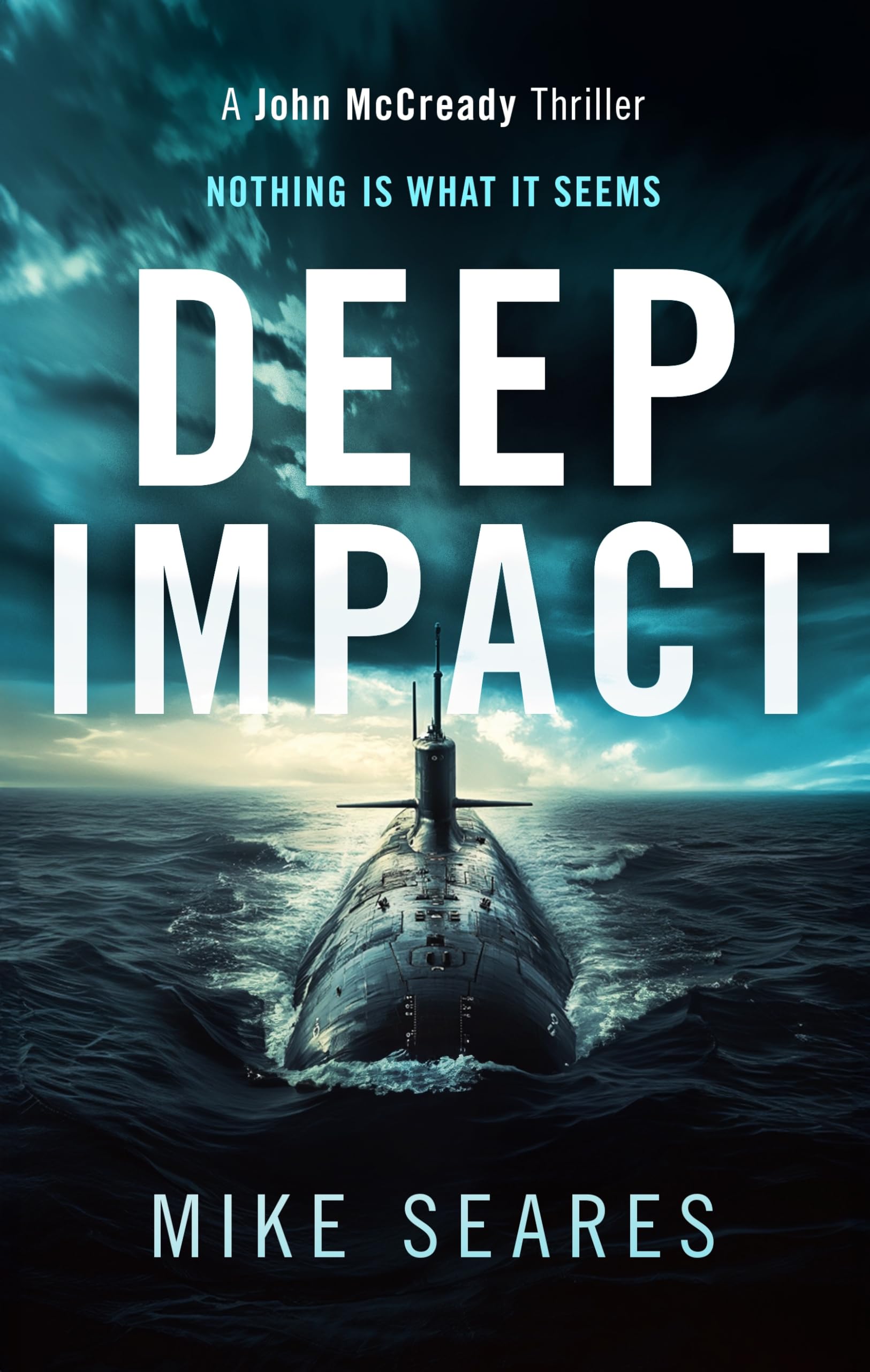 Deep Impact: Instinct will keep you alive: 2 (A John McCready Thriller)