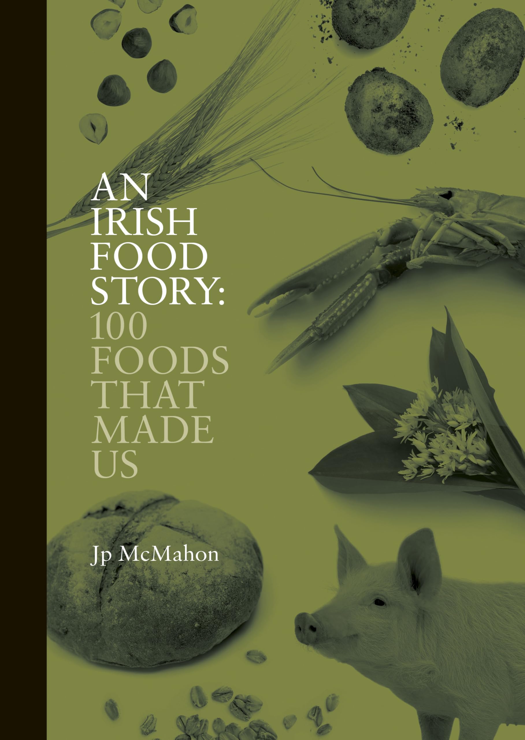 An Irish Food Story by Jp McMahon HARDBACK 9781738479504