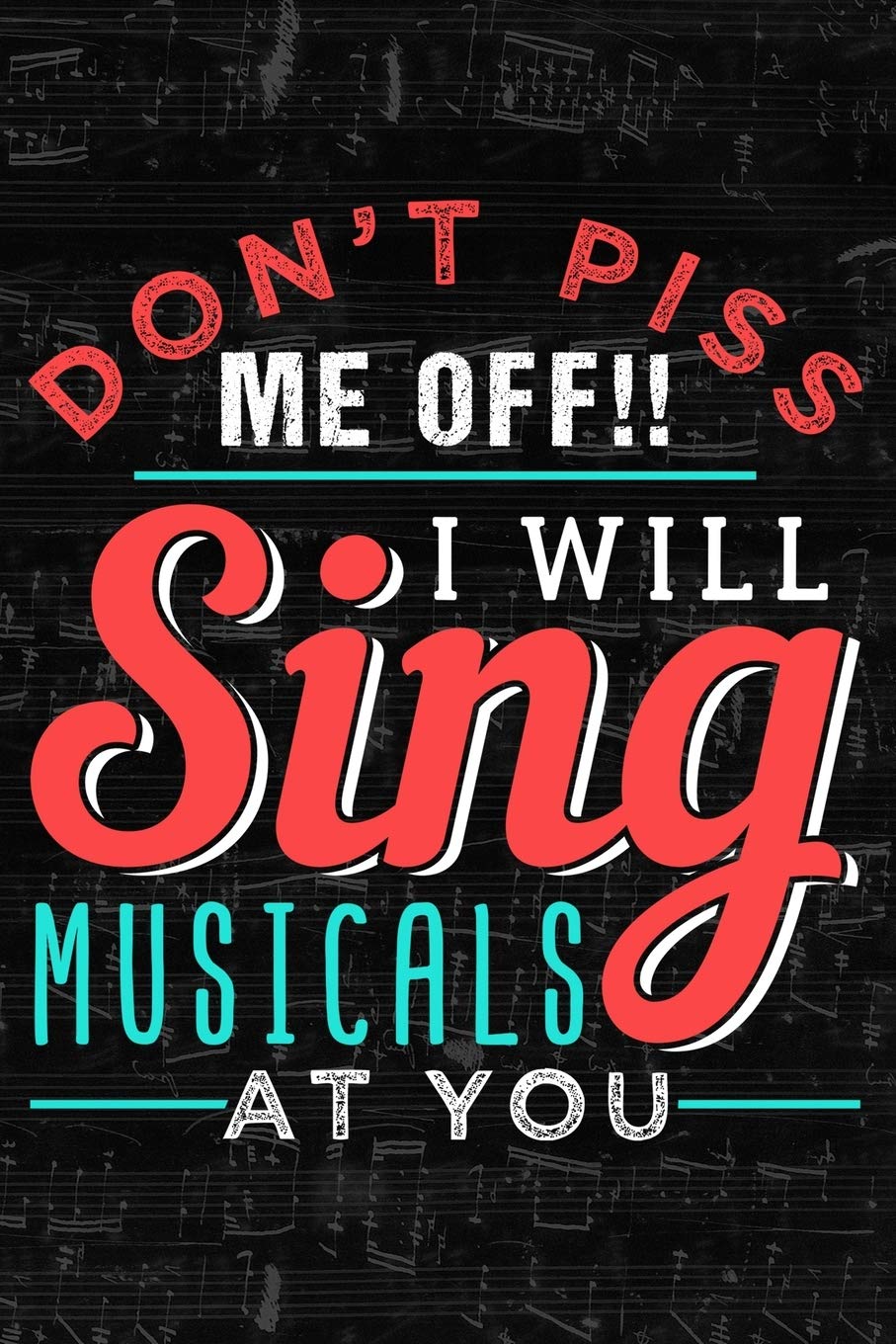 Notebook: Small Journal For Boradway Musical Fans And Theater Nerds I Funny Gift For Actor, Actress And Theatre Lovers