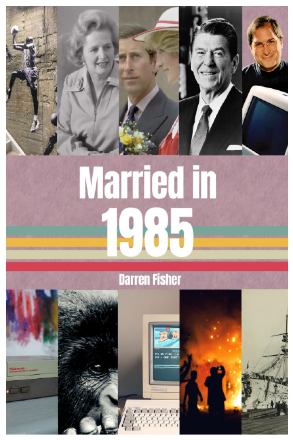 Married in 1985: Wedding Anniversary Yearbook. Ideal gift for anyone married in 1985