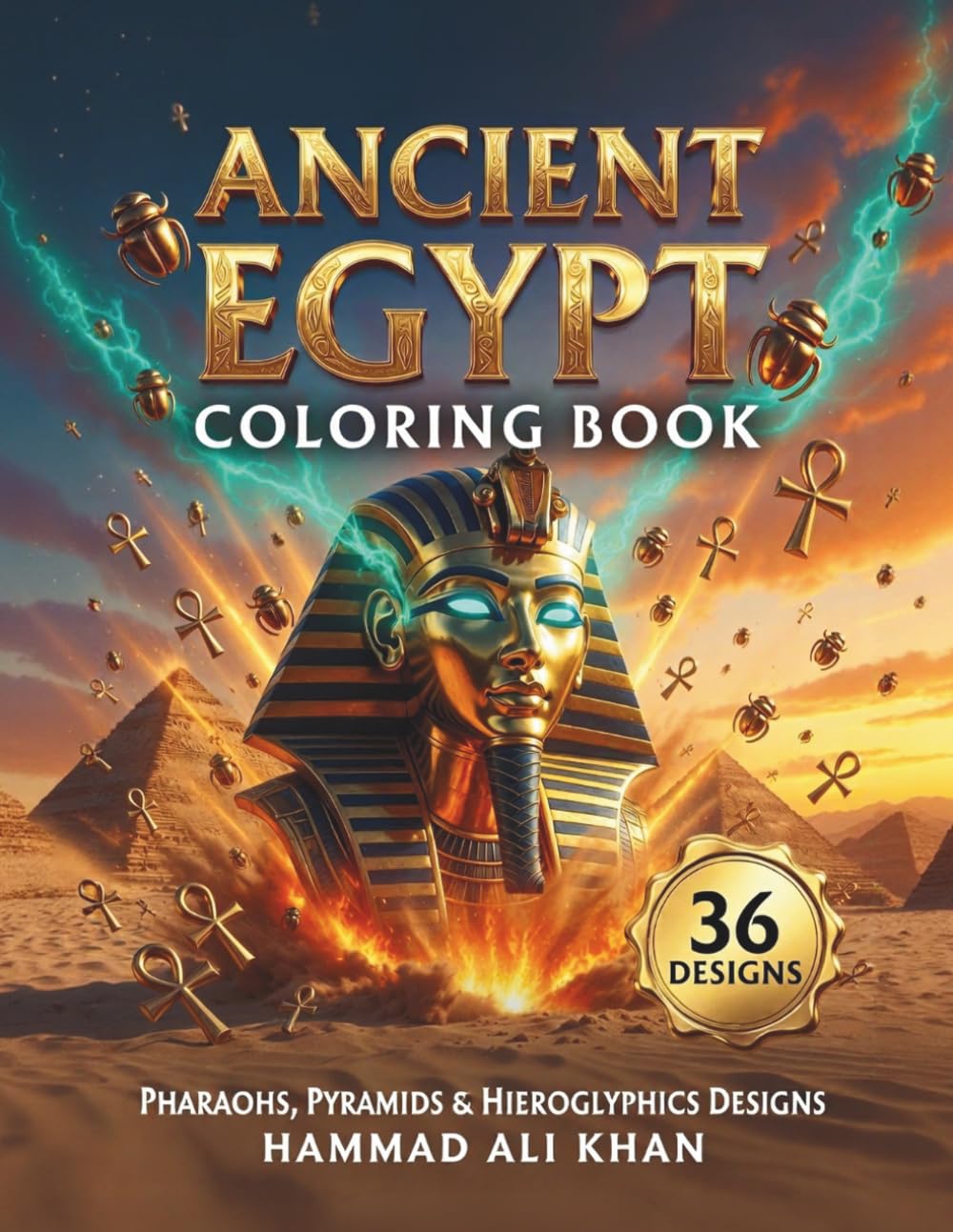 Ancient Egypt Coloring Book: 36 Pharaohs, Pyramids & Hieroglyphics Designs