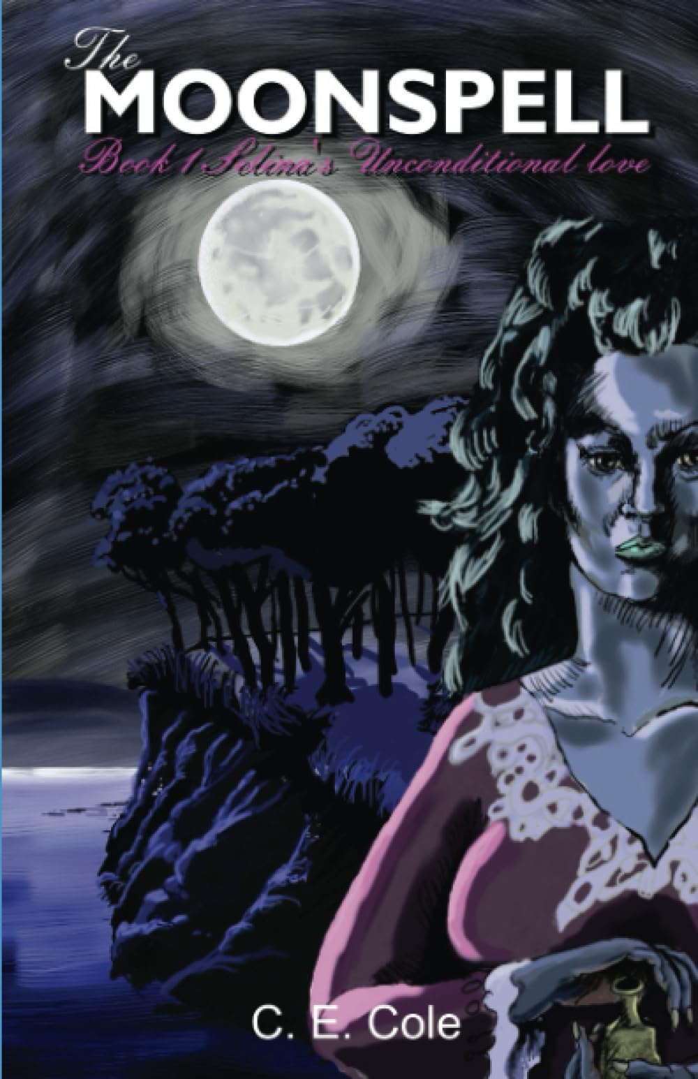 The Moonspell - Book 1: Selina's unconditional love