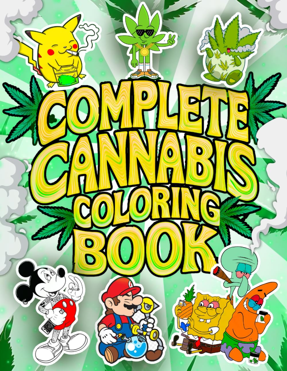 The Complete Cannabis Colouring Book
