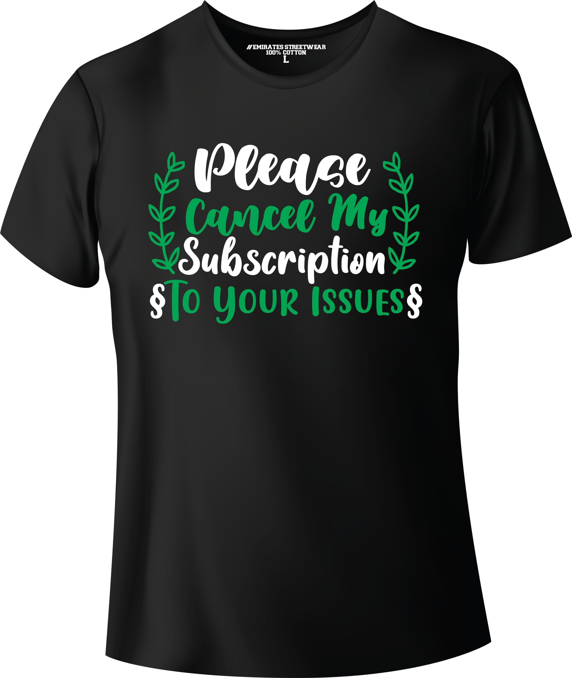 Please Cancel My Subscription To Your Issues - Funny Sarcasm Quote Shirt, Funny Sarcasm T-Shirt Sayings, Sarcasm Tee Quotes, We Love Sarcasm, Funny Tee Sayings, Sarcasm Shirt (White, L)