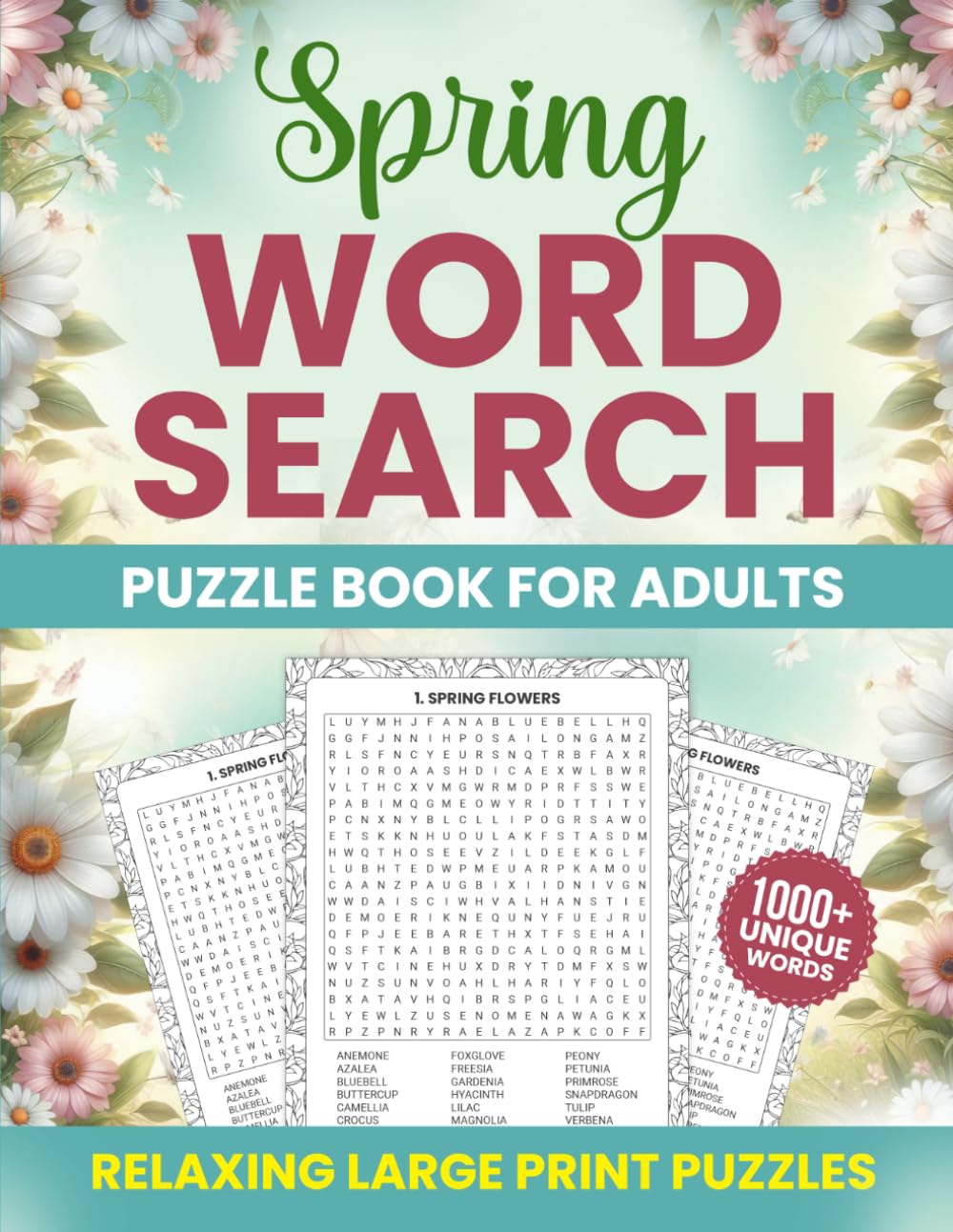 Spring Word Search Puzzle Book for Adults: Relaxing Large Print Puzzles with 1000+ Words | Easy to Hard Word Search for Adults & Seniors with Solutions