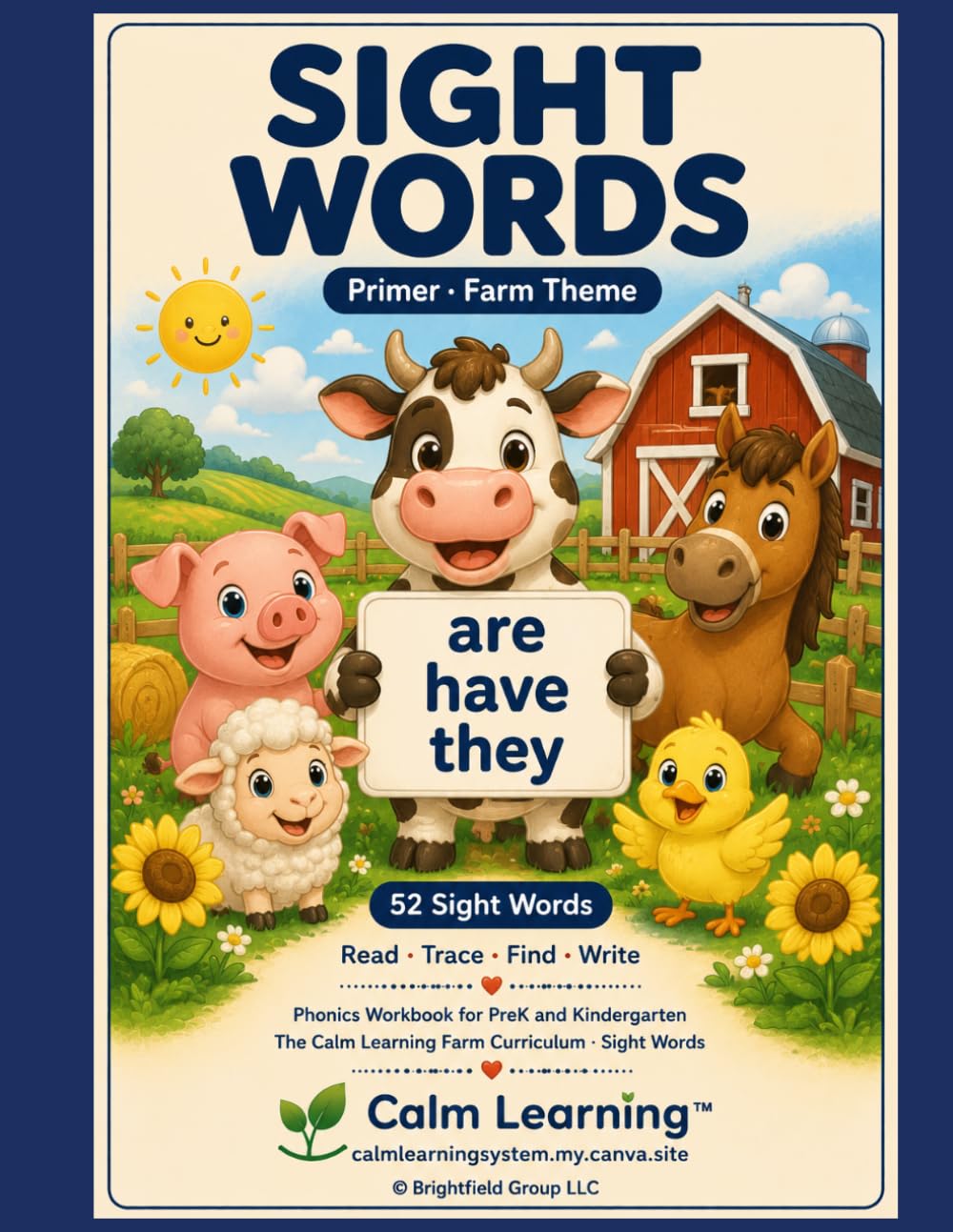 Sight Words Primer: Farm Theme Phonics Workbook for PreK and Kindergarten, Read Trace Find and Write the 52 Dolch Primer Words, Ages 3 to 6 (The Calm Learning Farm Phonics Curriculum)