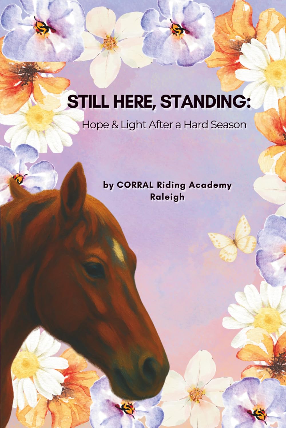 Still Here, Standing: Hope & Light After a Hard Season