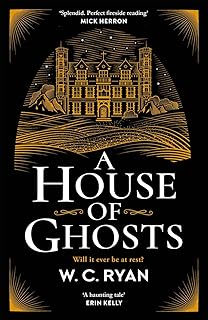 House of Ghosts: A gripping murder mystery set in a haunted house