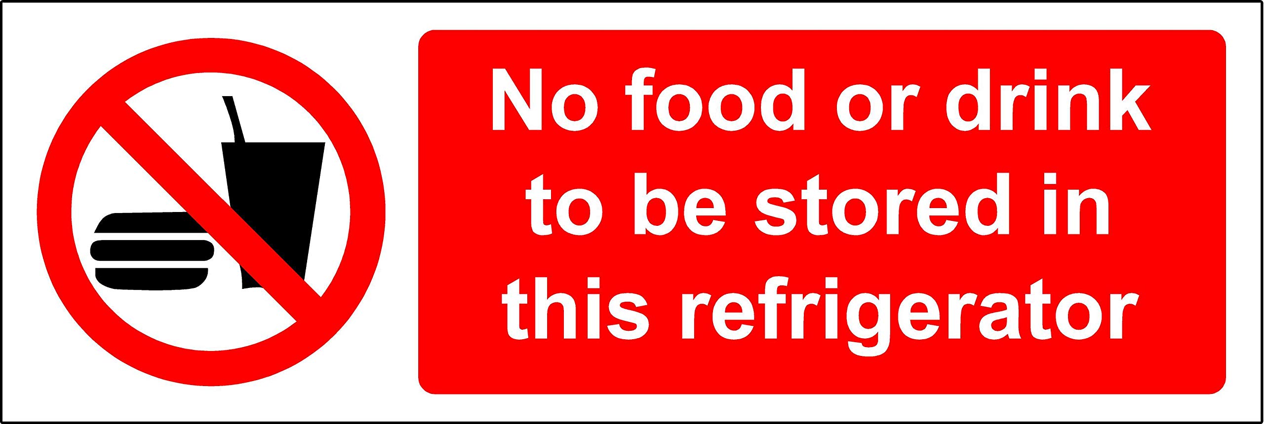No food or drink to be stored in this refrigerator safety sign - Self adhesive sticker 150mm x 50mm