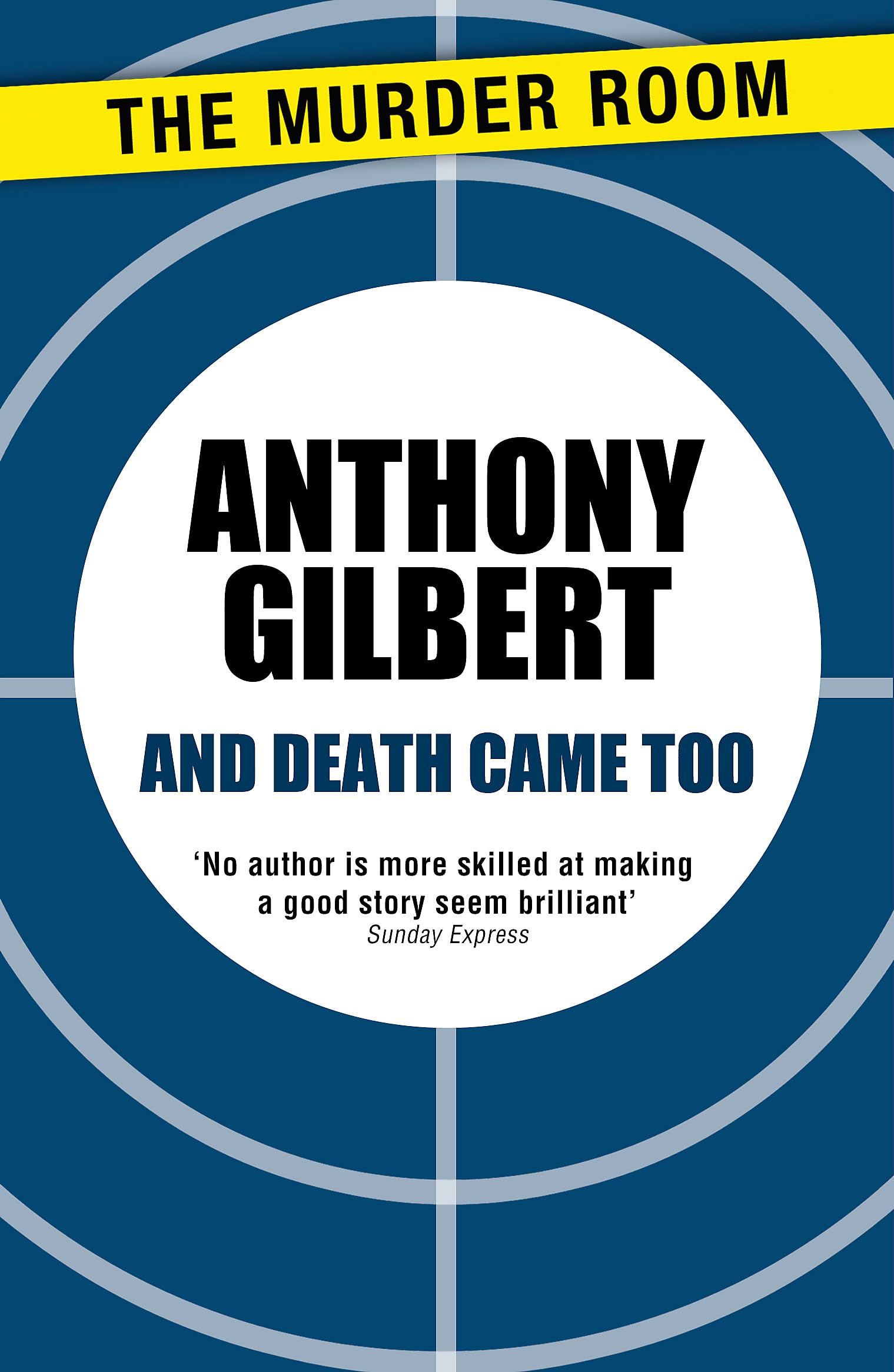 And Death Came Too (Mr Crook Murder Mystery)