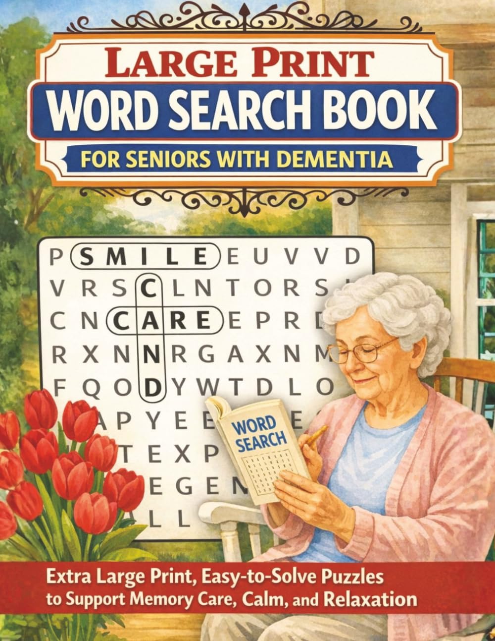 Large Print Word Search Book for Seniors with Dementia: Extra Large Print, Easy-to-Solve Puzzles to Support Memory Care, Calm, and Relaxation