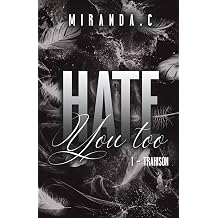 HATE YOU TOO French Edition