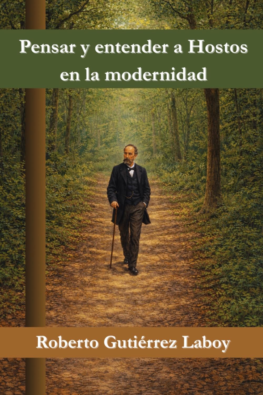 Pensar y entender a Hostos en la modernidad