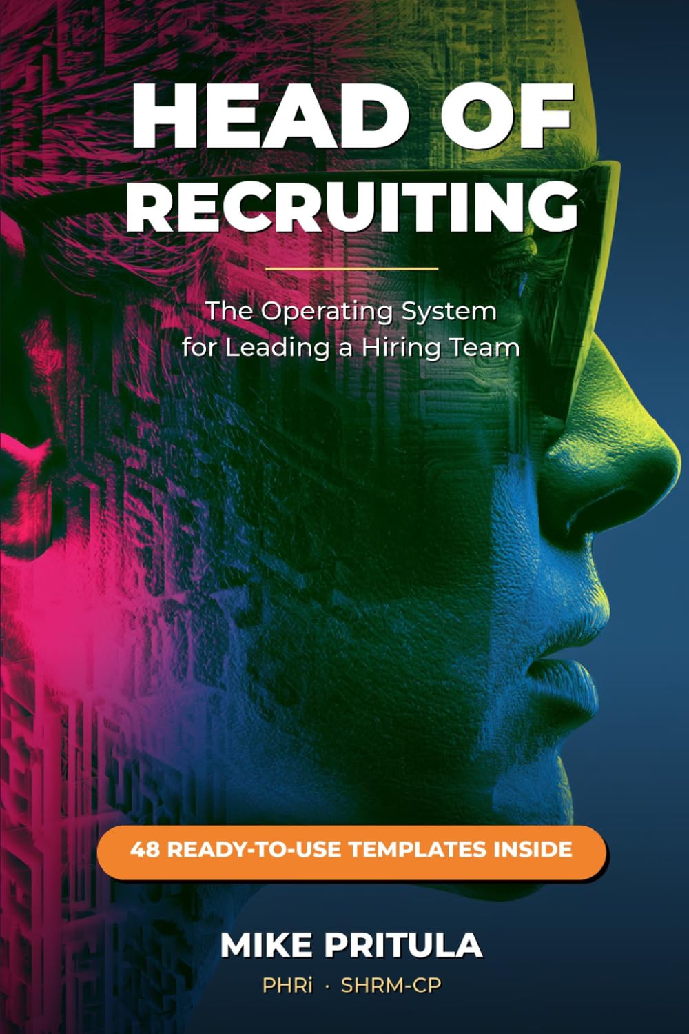 Head of Recruiting: The Operating System for Leading a Hiring Team