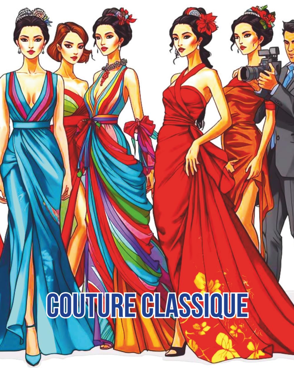 COUTURE CLASSIQUE: HAUTE COUTURE COLOURING BOOK (AVANT GARDE HAUTE COUTURE)