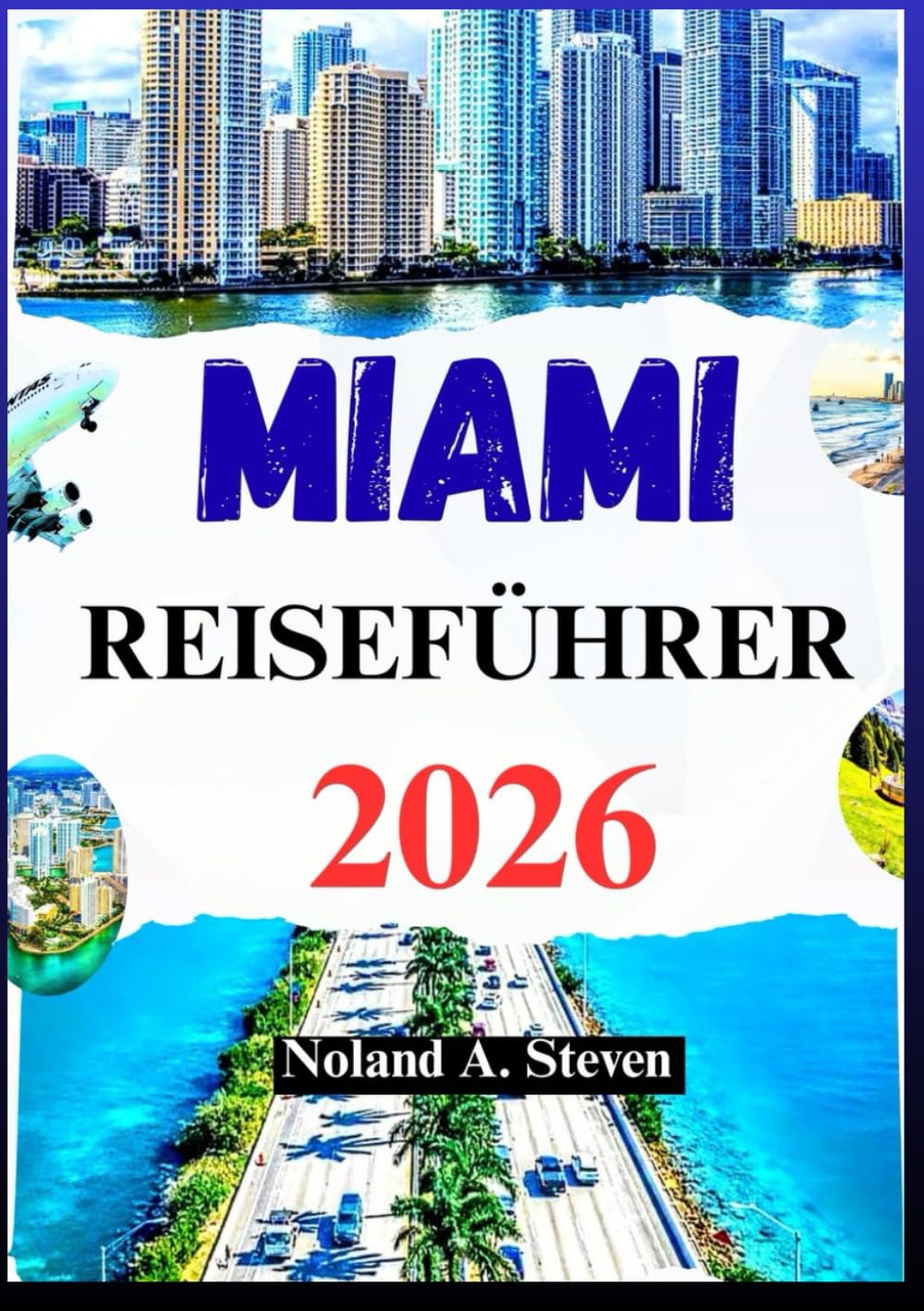 MIAMI REISEFÜHRER 2026: Entdecken Sie Top-Attraktionen, versteckte Schätze, Strände und Reiserouten für Ihren Urlaub