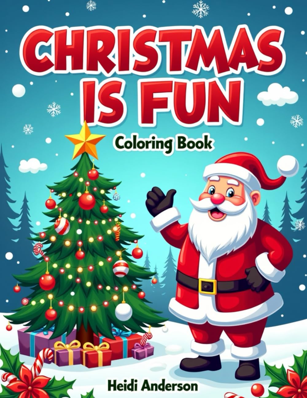 Christmas is Fun Coloring Book: Perfect for Children ages 3 -8