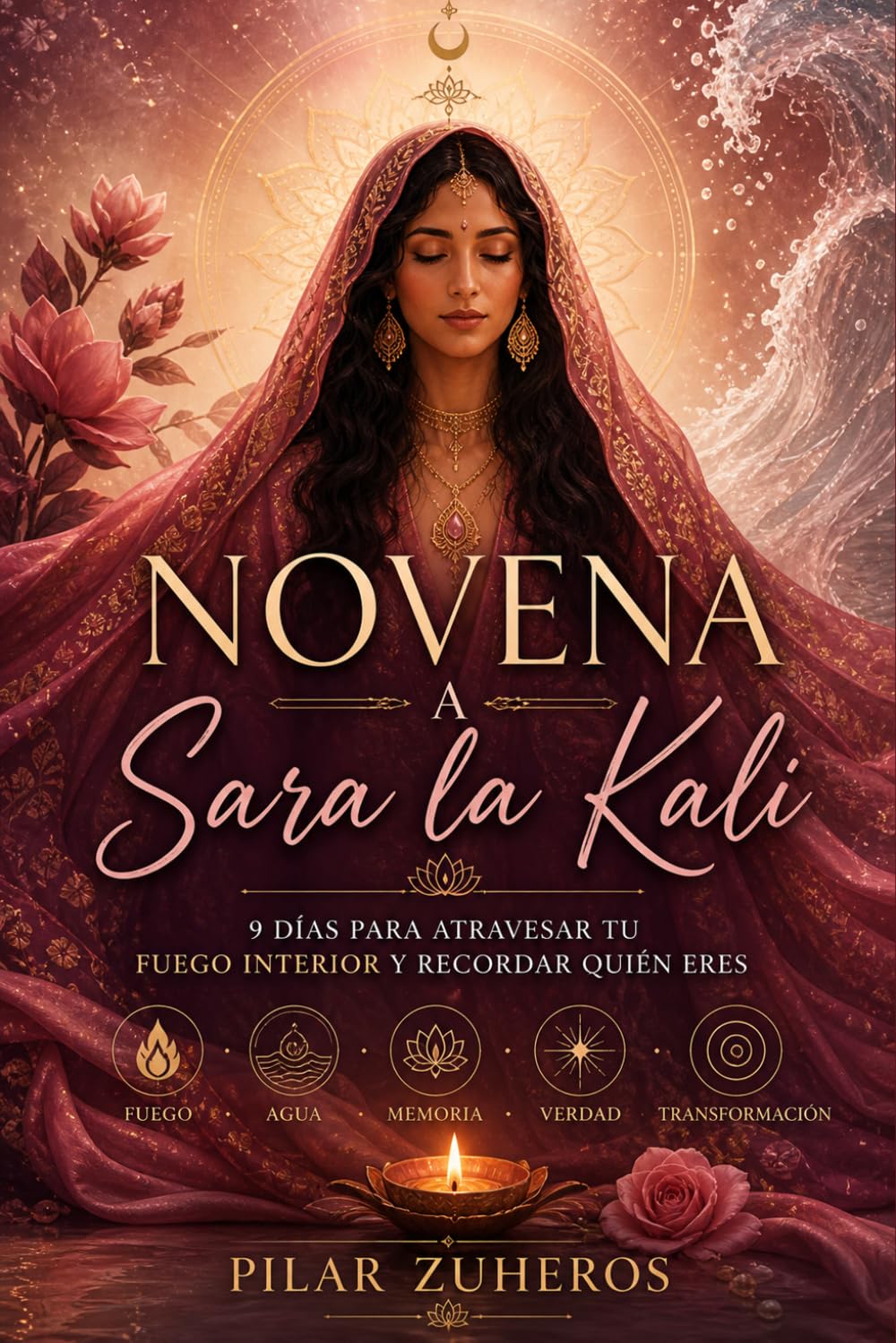 Novena a Sara la Kali: 9 días para atravesar tu fuego interior y recordar quién eres