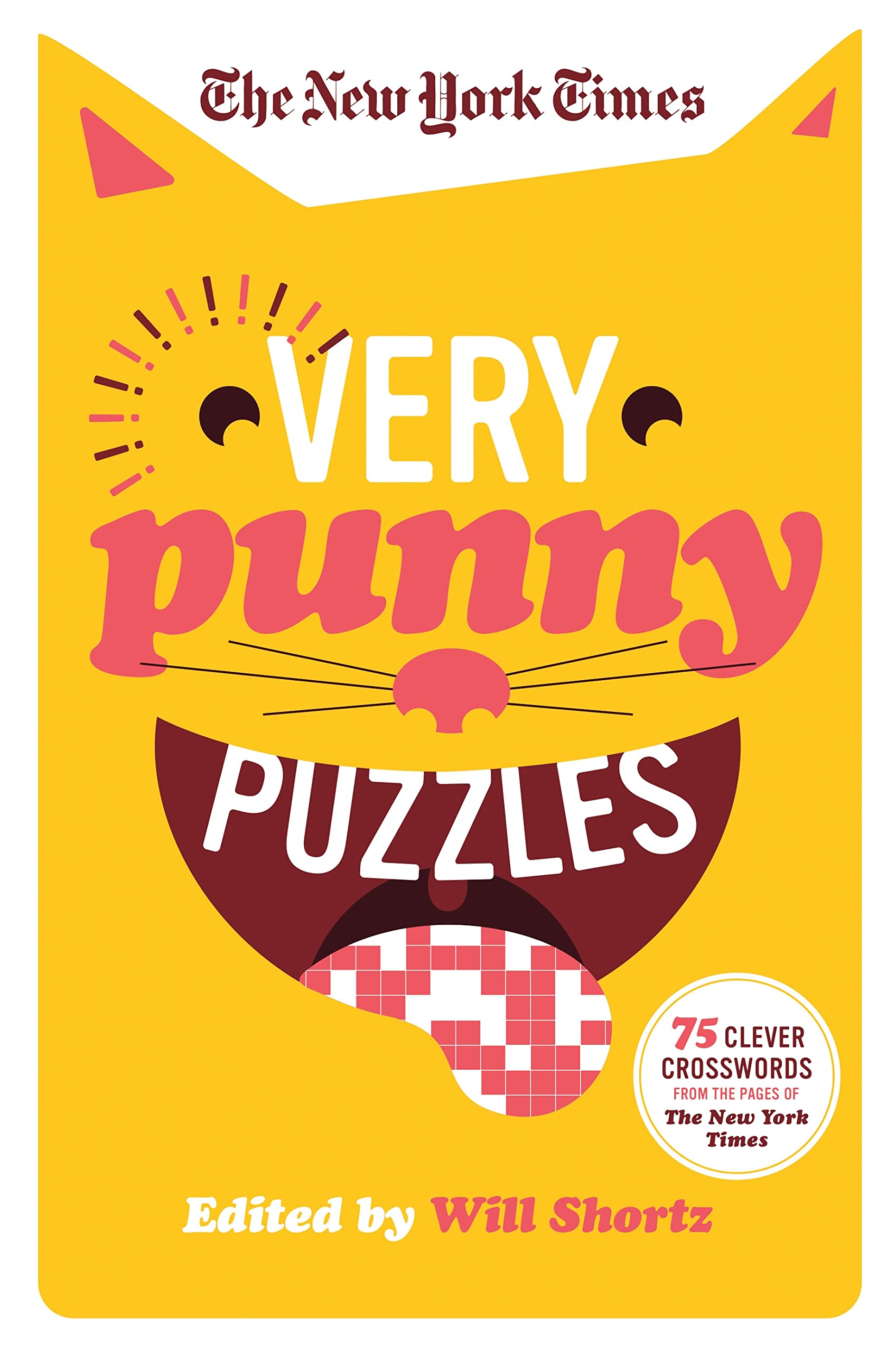 New York Times Very Punny Puzzles: 75 Clever Crosswords from the Pages of the New York Times