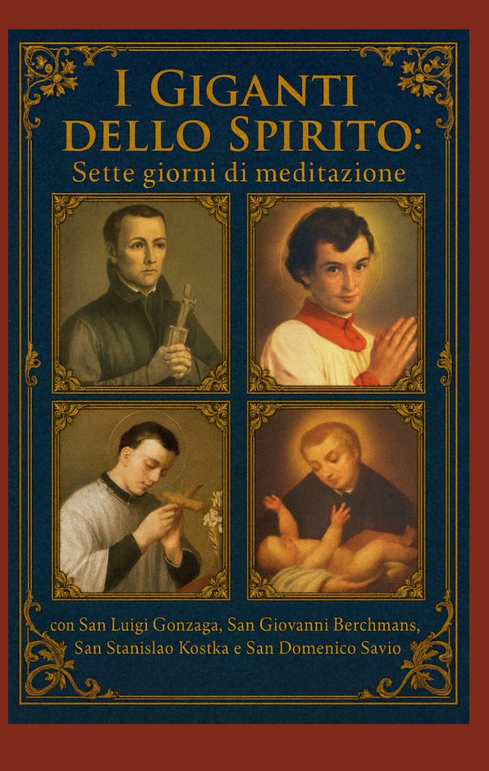 I Giganti dello Spirito (Vite Esemplari)