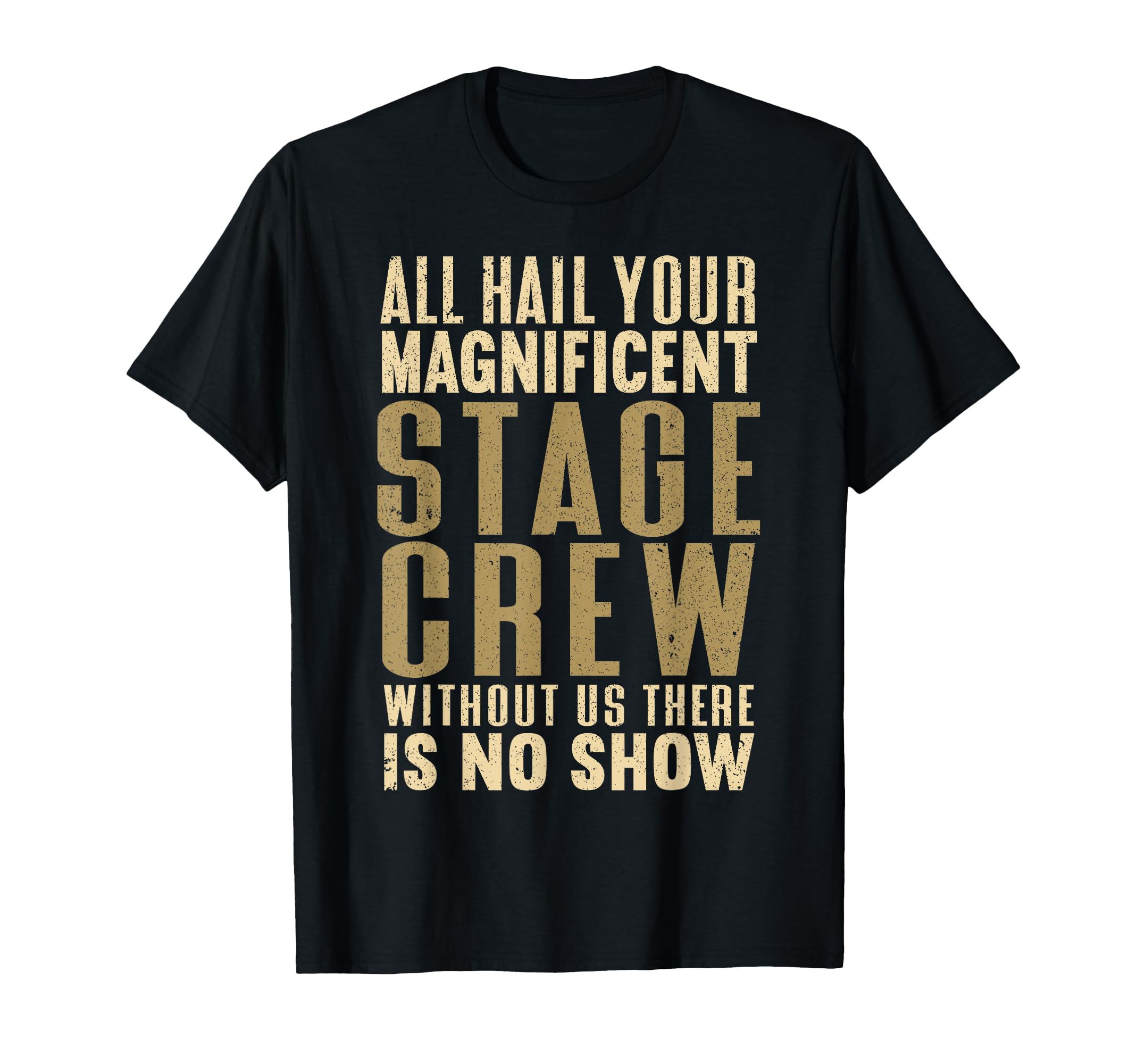 Stage Crew Theatre Tech Theater T-Shirt
