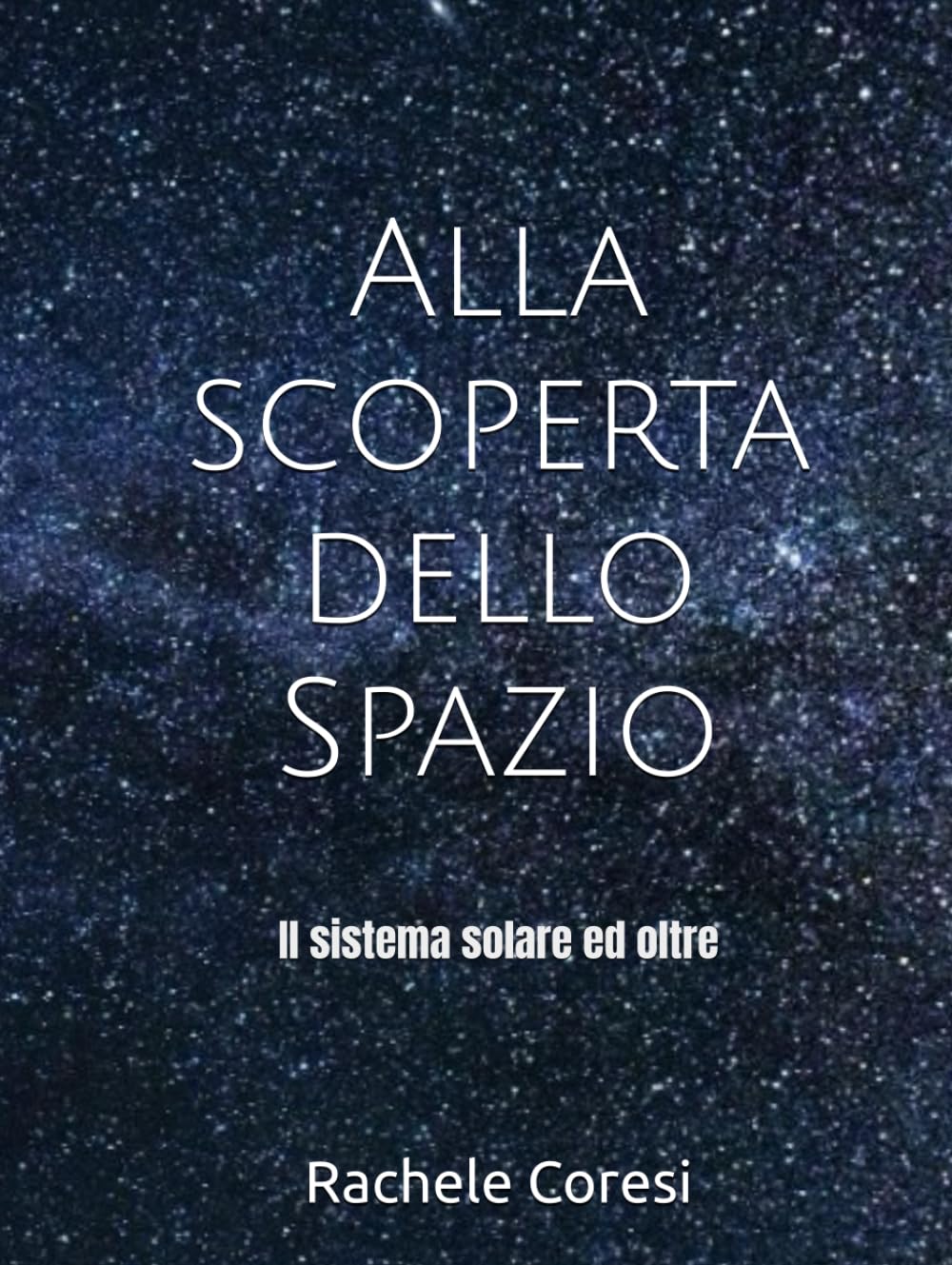 Alla scoperta dello Spazio: Il sistema solare ed oltre
