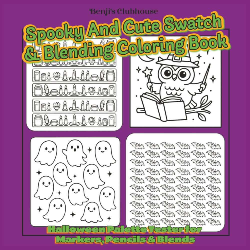 Spooky and Cute Swatch & Blending Coloring Book | Halloween Palette Tester for Markers, Pencils & Blends: Halloween Palette Tester | Marker, Pencil & ... Pages | 40+ Unique Spooky-Cute Designs