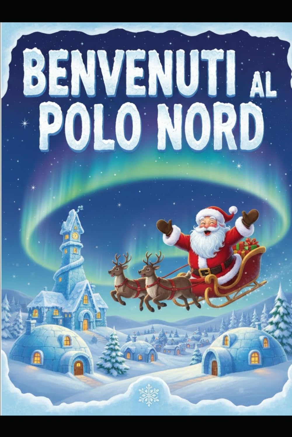 BENVENUTI AL POLO NORD