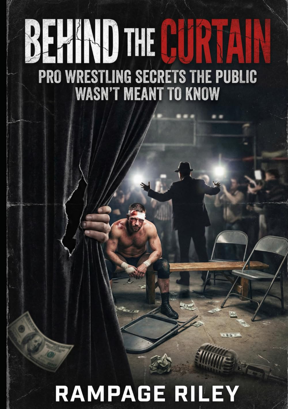 Behind the Curtain: Pro Wrestling Secrets the Public Wasn’t Meant to Know