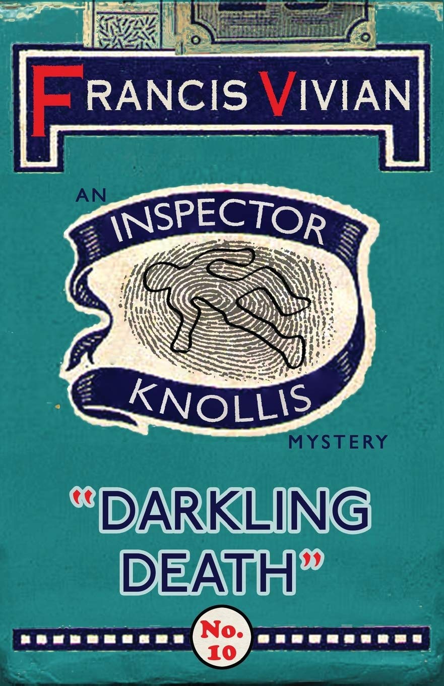 Darkling Death: An Inspector Knollis Mystery: 10 (The Inspector Knollis Mysteries)