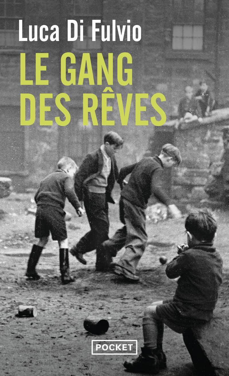 Le Gang des rêves (Best)