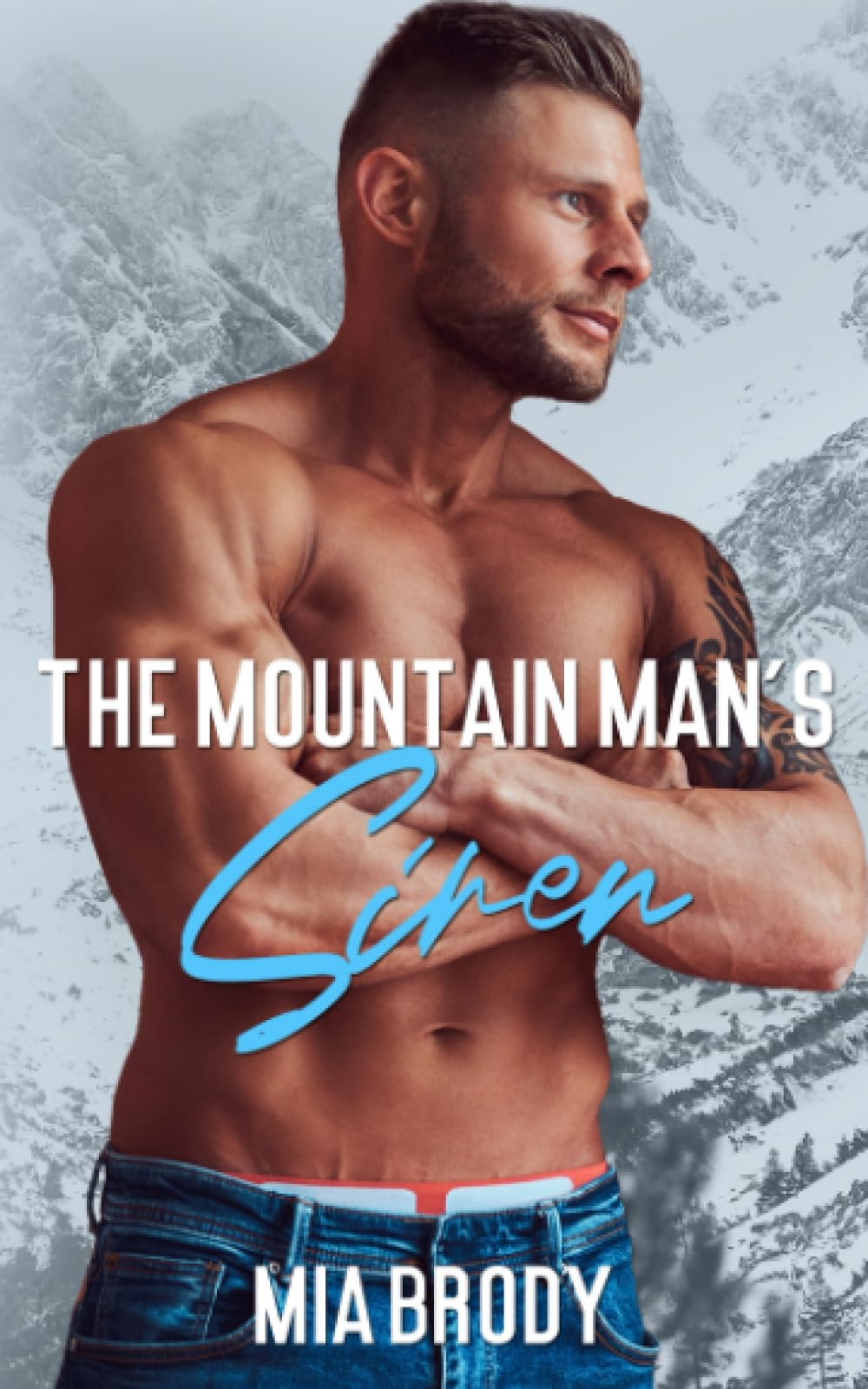 The Mountain Man’s Siren (Mount Bliss)