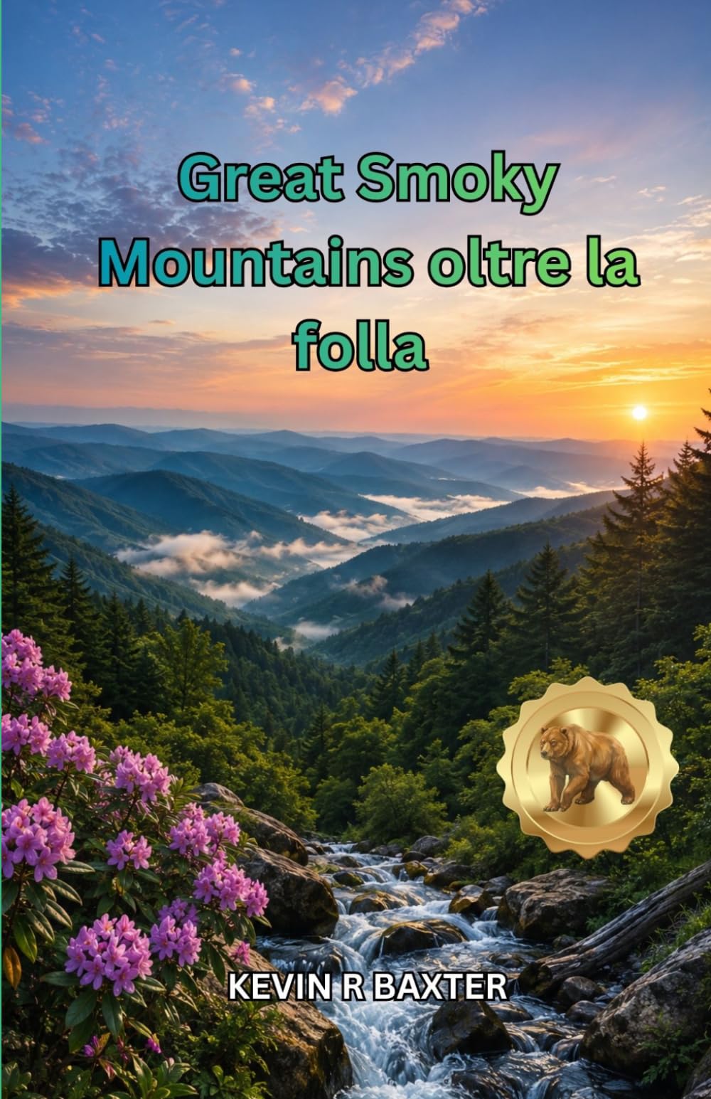 Great Smoky Mountains oltre la folla: Tesori nascosti, percorsi panoramici, cascate, sentieri tranquilli, esperienze locali e consigli di pianificazione intelligenti per un'avventura indimenticabile