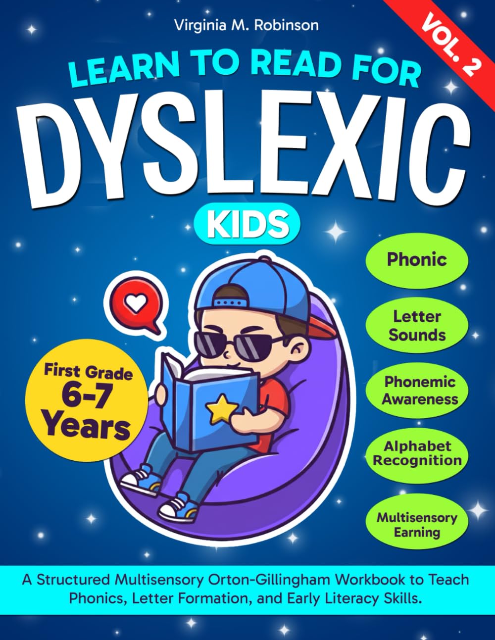 Learn to Read for Dyslexic Kids. A Structured Multisensory Orton-Gillingham Workbook to Teach Phonics, Letter Formation, and Early Literacy Skills. ... to read with Dyslexia for first grade kids)