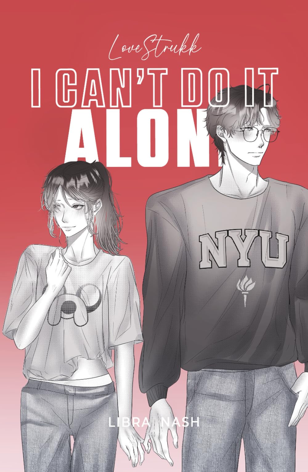 I CAN'T DO IT ALONE (LoveDisaster)