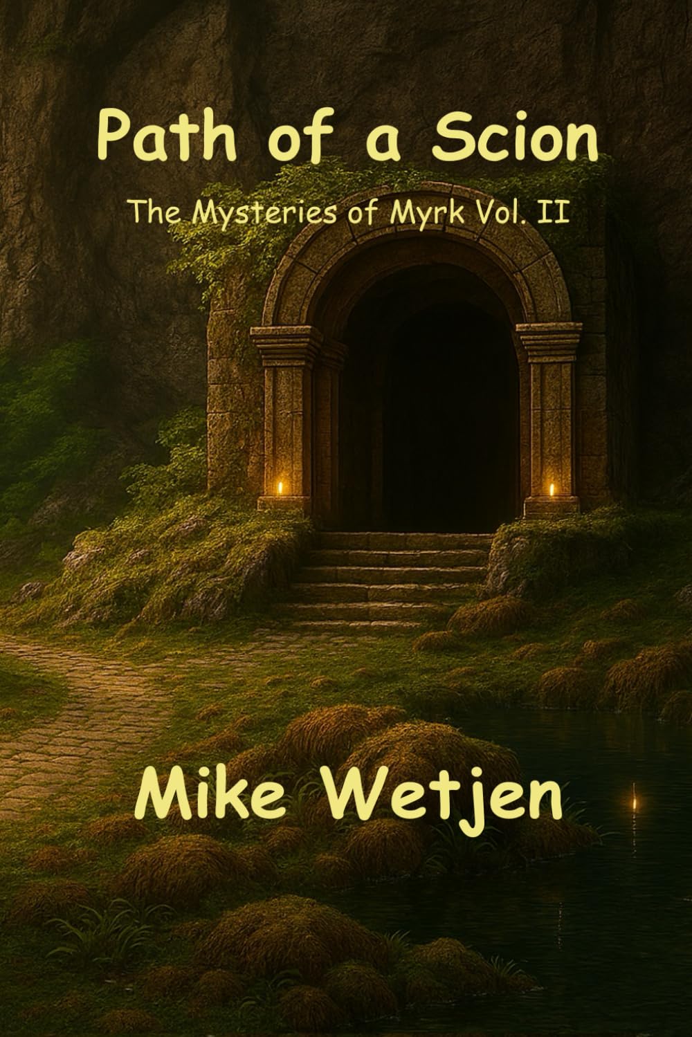 Path of a Scion: The Mysteries of Myrk Volume II: 2