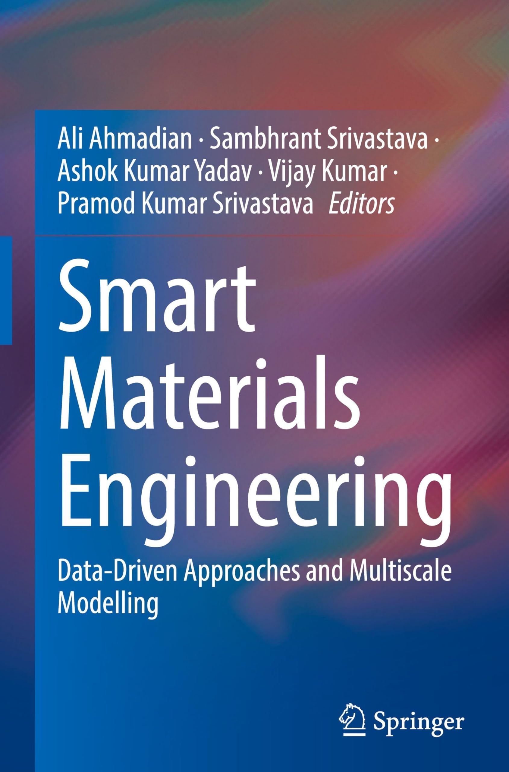 Smart Materials Engineering: Data-Driven Approaches and Multiscale Modelling