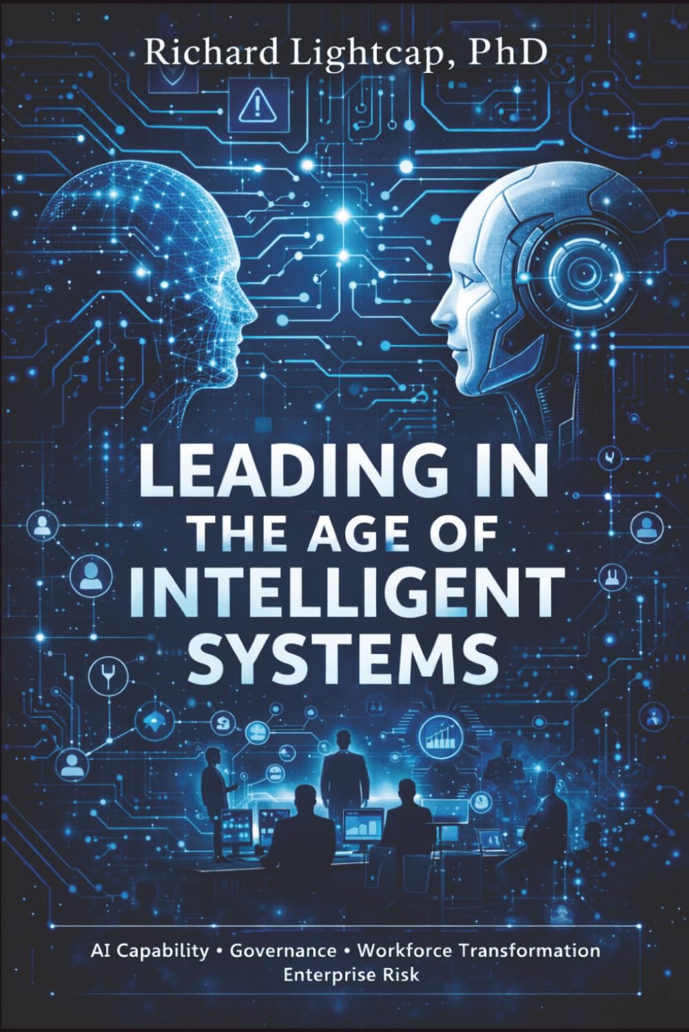 Leading in the Age of Intelligent Systems
