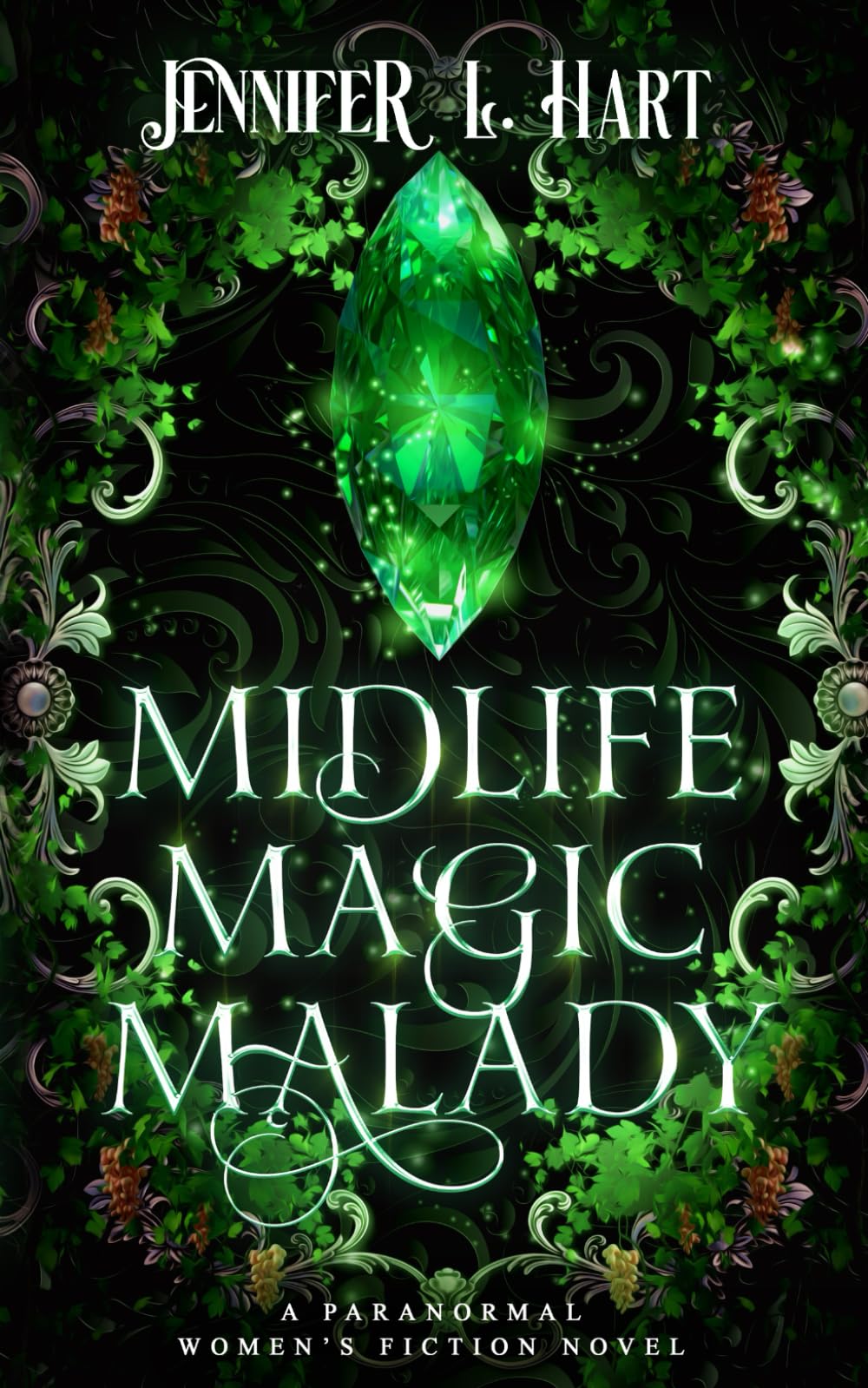 Midlife Magic Malady: A Paranormal Women's Fiction Novel (Legacy Witches of Shadow Cove)