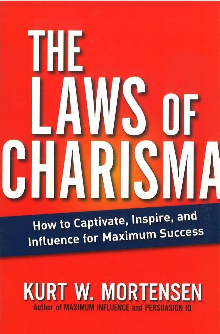 Buy The Laws of Charisma: How to Captivate, Inspire, and Influence for Maximum Success โ BookShops.in