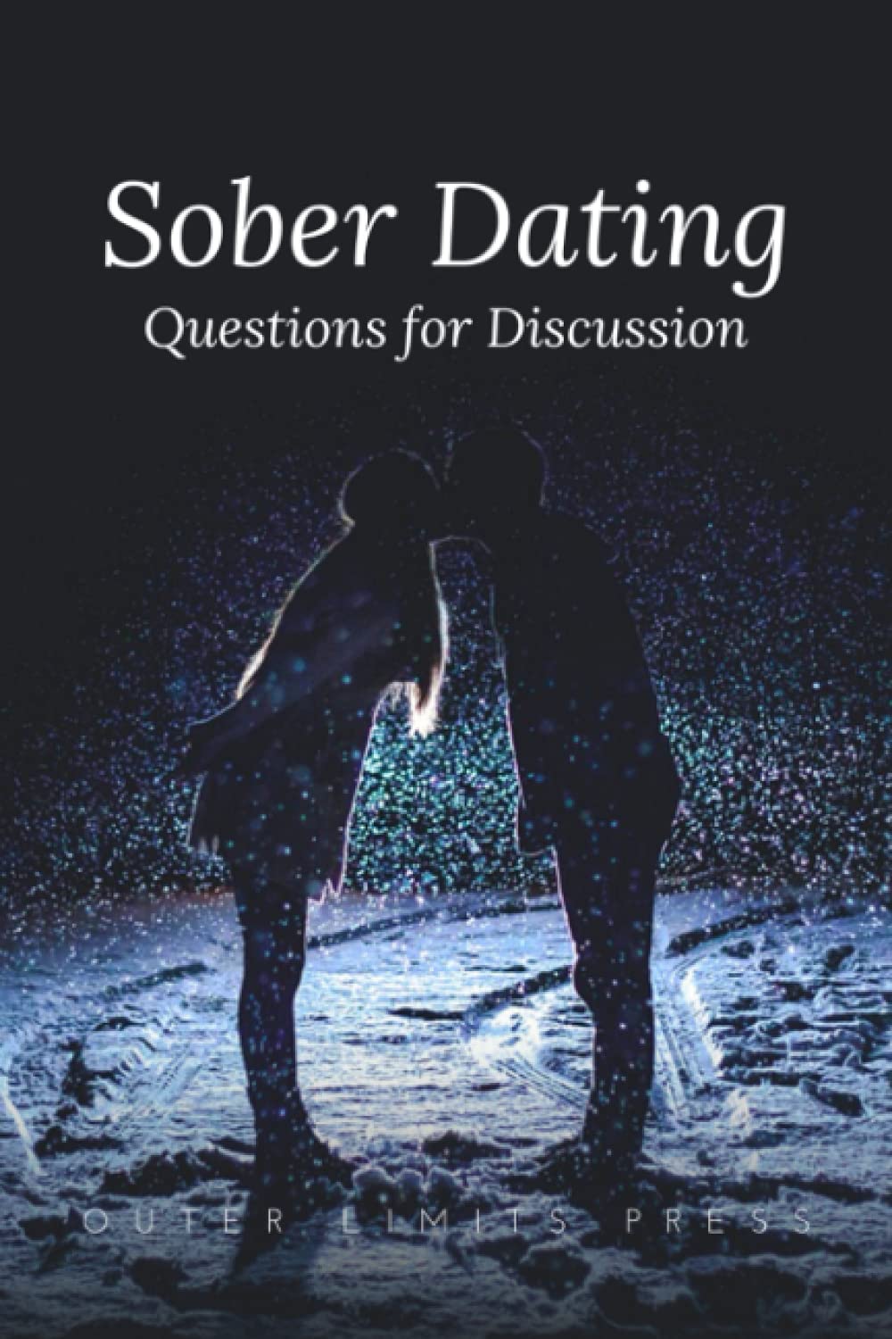 Sober Dating Questions for Discussion: Sober Gifts for Men, Women | Conversation Starter Questions for Couples | Relationship Goals Gifts | Date Night & Relationship, Love & Romance