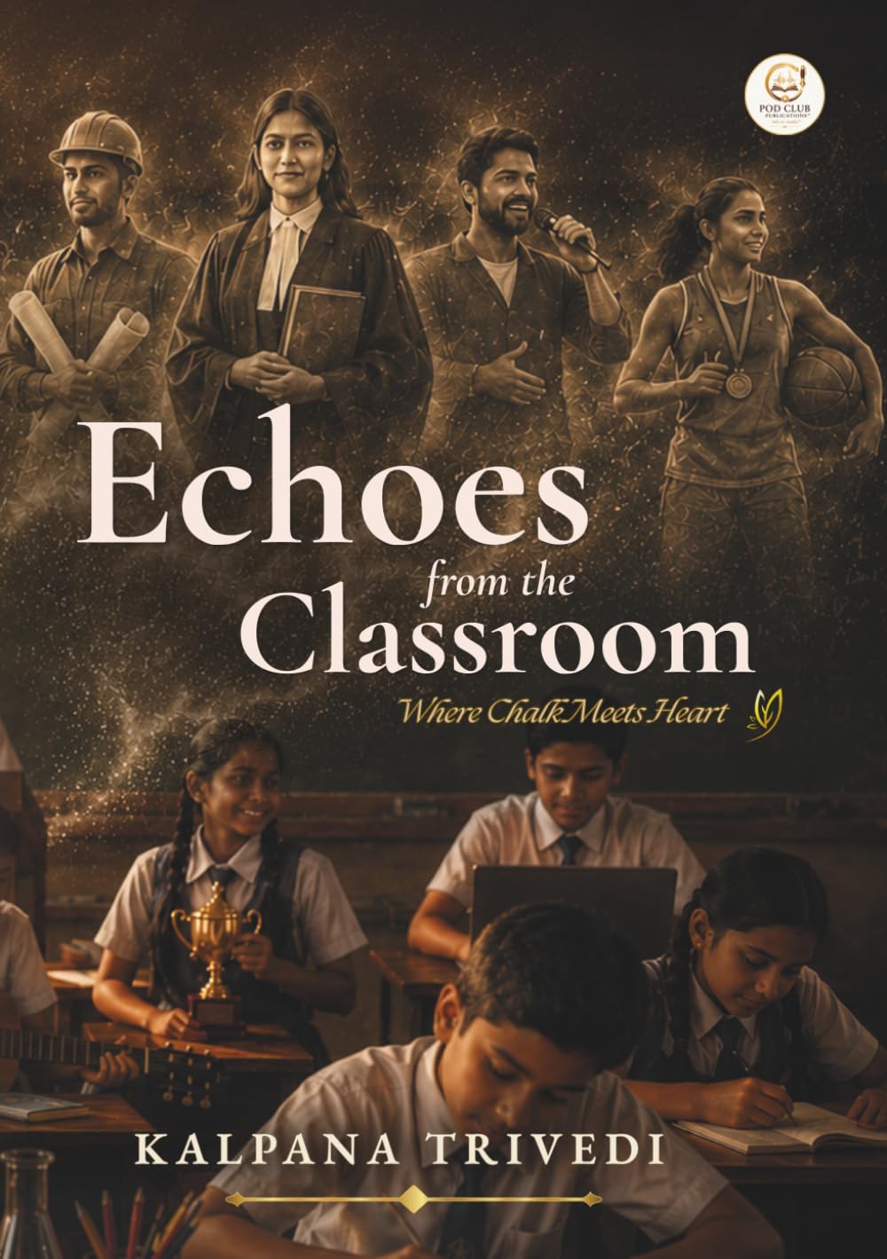 Echoes from the Classroom: Where Chalk Meets Heart